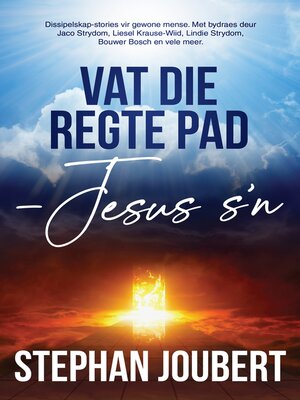 cover image of Vat die regte pad--Jesus s'n